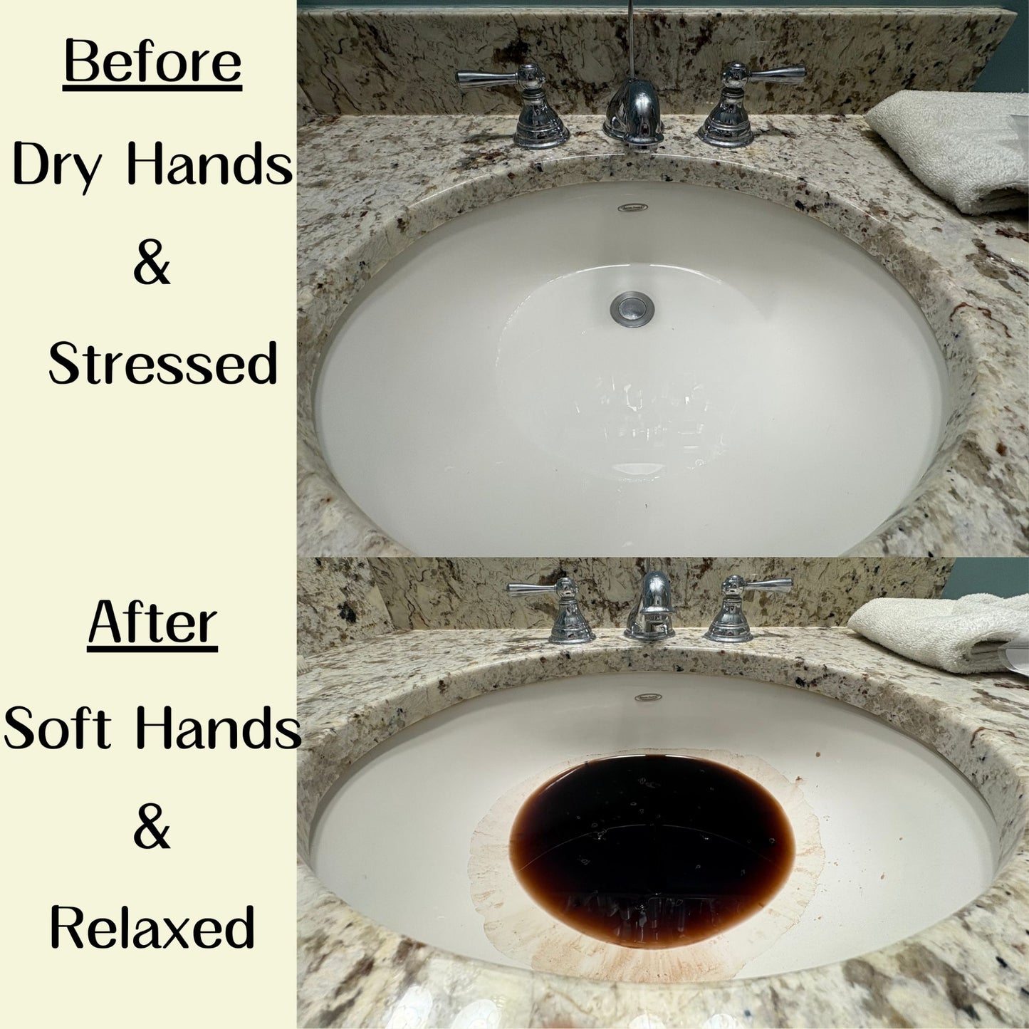 Sink before and after mud bath. Before, your sink is empty, your hands are dry and you are feeling stressed. After, your sink is filled with warm and soothing mud, your hands are soft, and you feel refreshed. 